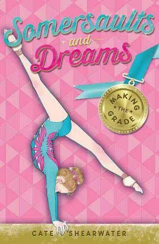 Somersaults and Dreams - Making the Grade (Paperback) Harpercollins (UK)