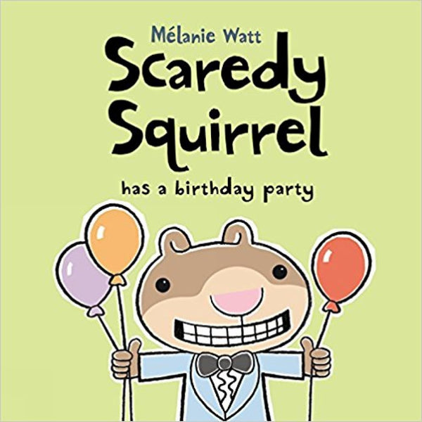 Scaredy Squirrel Has A Birthday Party (Melanie Watt)-Fiction: 幽默搞笑 Humorous-買書書 BuyBookBook