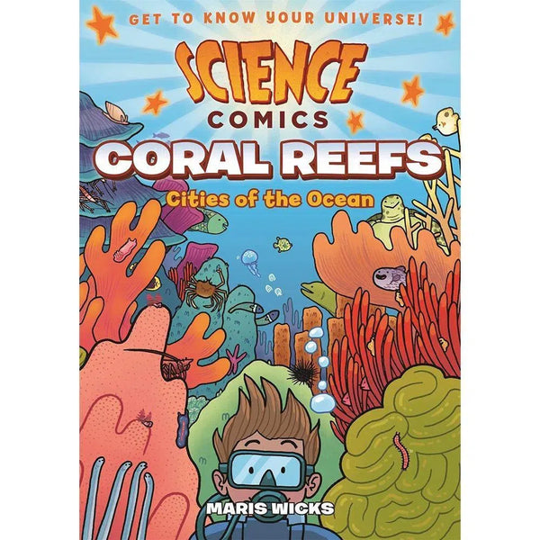 Science Comics: Coral Reefs: Cities of the Ocean First Second