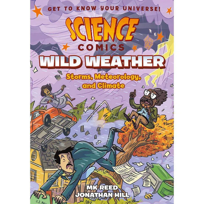 Science Comics: Wild Weather: Storms, Meteorology, and Climate First Second