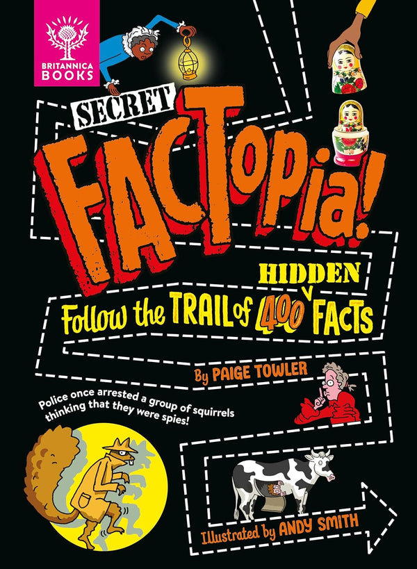 Secret FACTopia!: Follow the trail of 400 Hidden Facts (Paige Towler)-Children’s / Teenage general interest: General knowledge and interesting facts-買書書 BuyBookBook