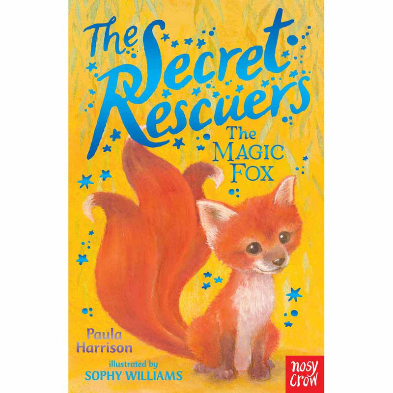 Secret Rescuers, The Magic Fox Nosy Crow