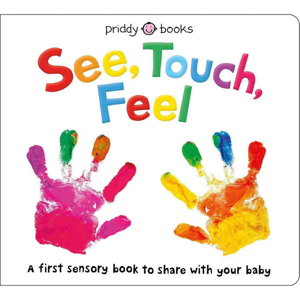 See, Touch, Feel - A First Sensory Book (Board Book) Priddy