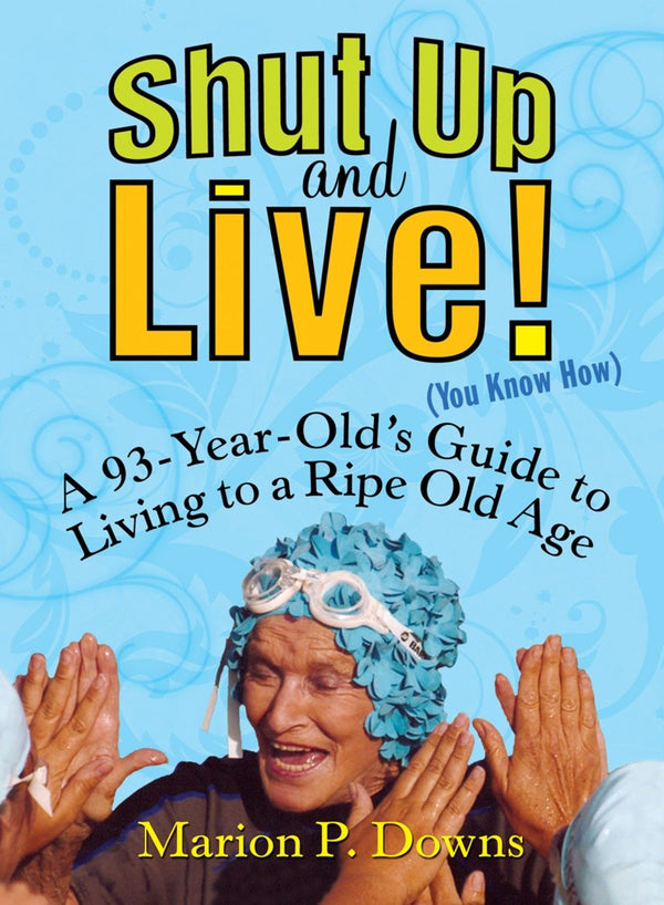 Shut Up and Live! (You Know How)-Self-help/ personal development/ practical advice-買書書 BuyBookBook