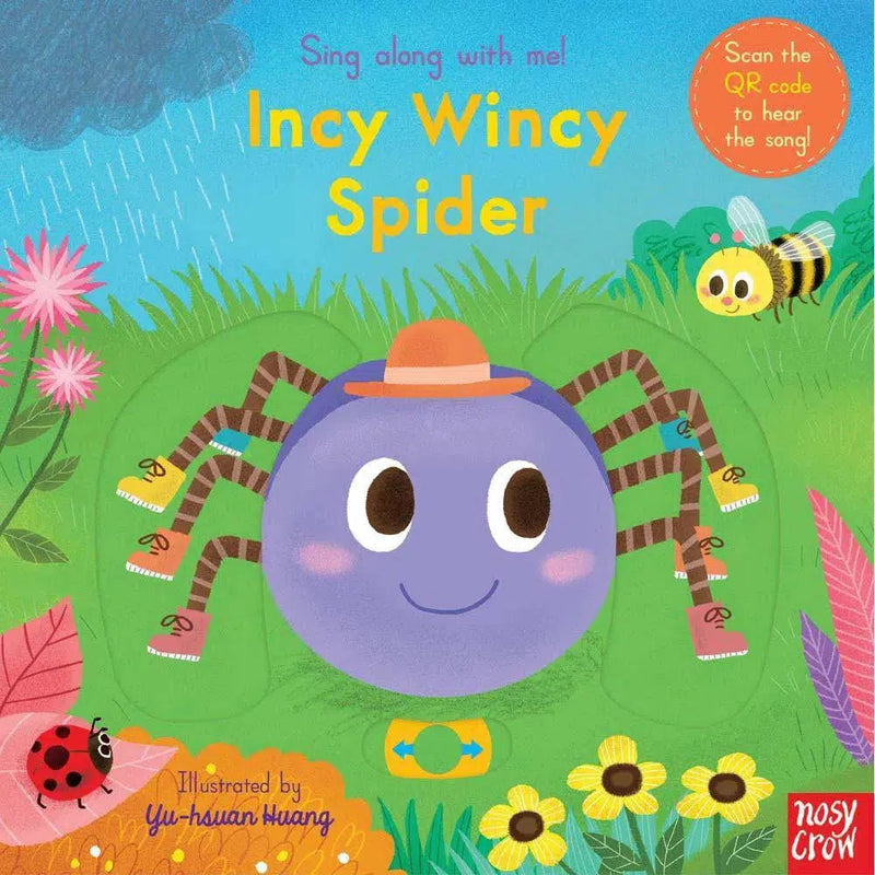 Sing Along With Me! Incy Wincy Spider (Board book with QR Code)(Nosy Crow) Nosy Crow