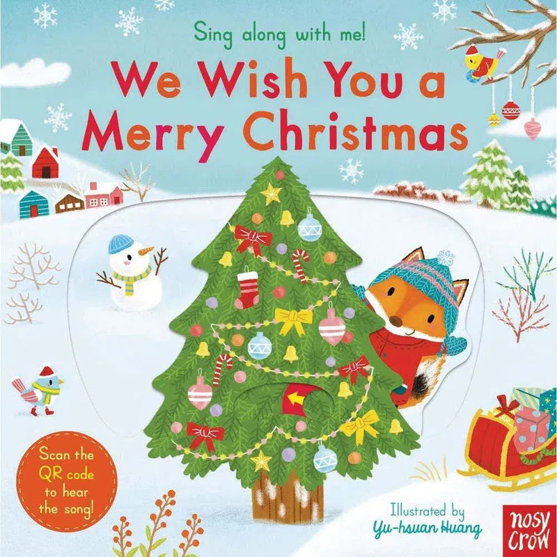 Sing Along With Me! We Wish You a Merry Christmas (Board book with QR Code)(Nosy Crow) Nosy Crow