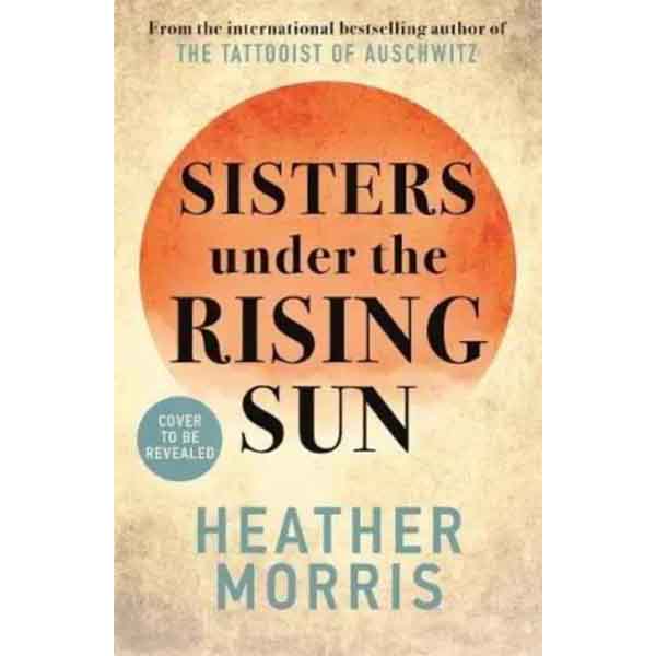 Sisters under the Rising Sun (Heather Morris)-Fiction: 劇情故事 General-買書書 BuyBookBook