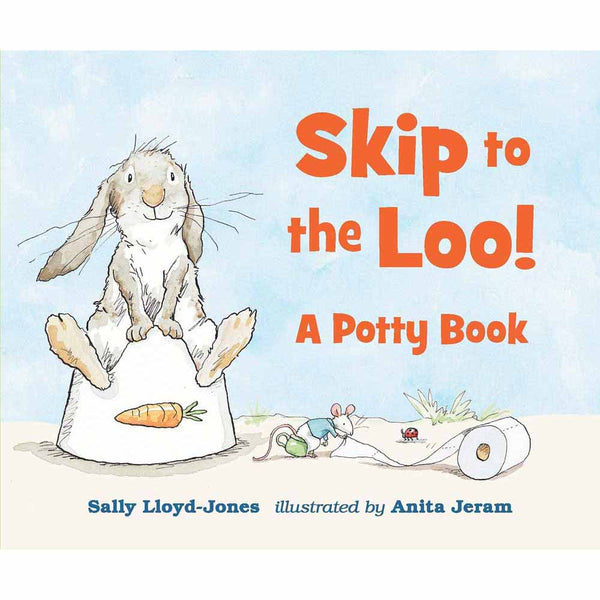 Skip to the Loo! Candlewick Press