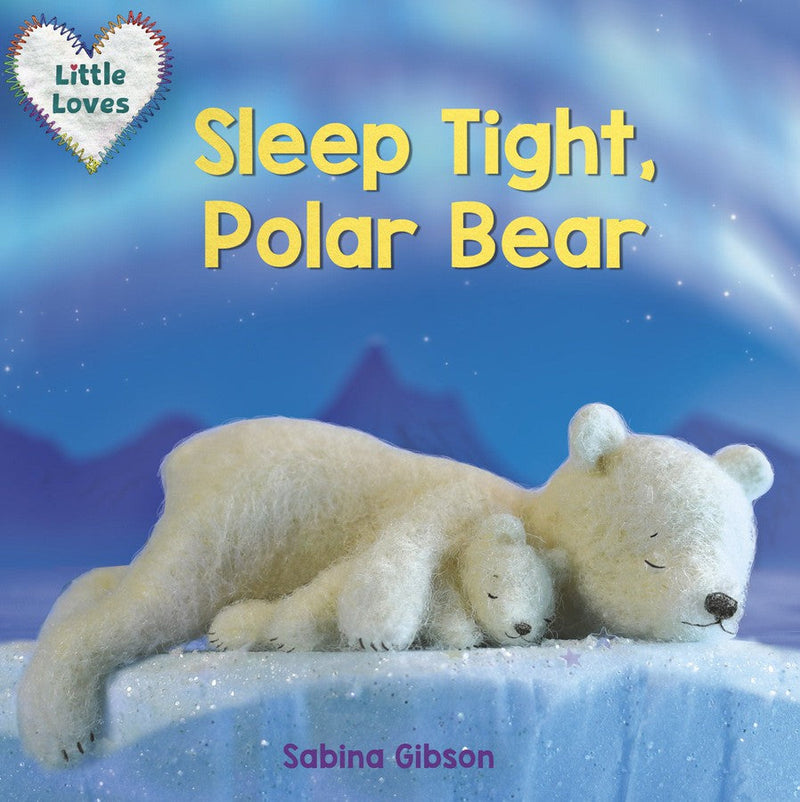 Sleep Tight, Polar Bear (Little Loves)-Children’s / Teenage fiction: Nature and animal stories-買書書 BuyBookBook