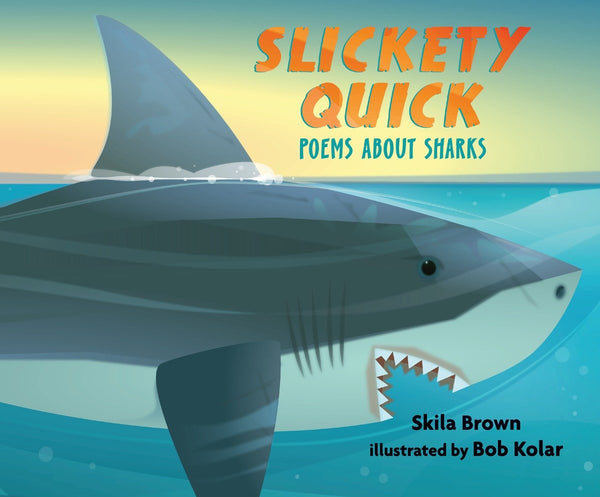 Slickety Quick: Poems about Sharks-Children’s / Teenage general interest: Nature and animals-買書書 BuyBookBook