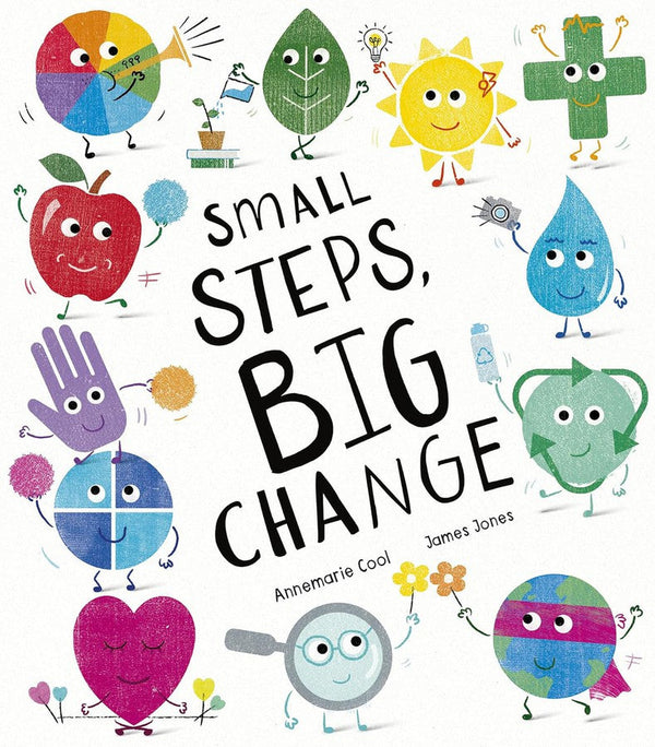 Small Steps, Big Change