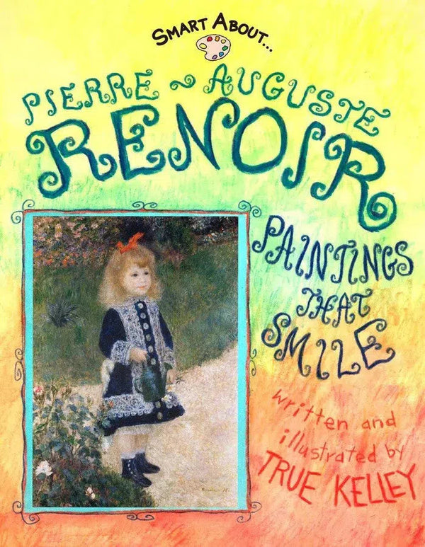 Smart About Art: Pierre-Auguste Renoir-Children’s / Teenage general interest: Art/ music/ drama and film-買書書 BuyBookBook