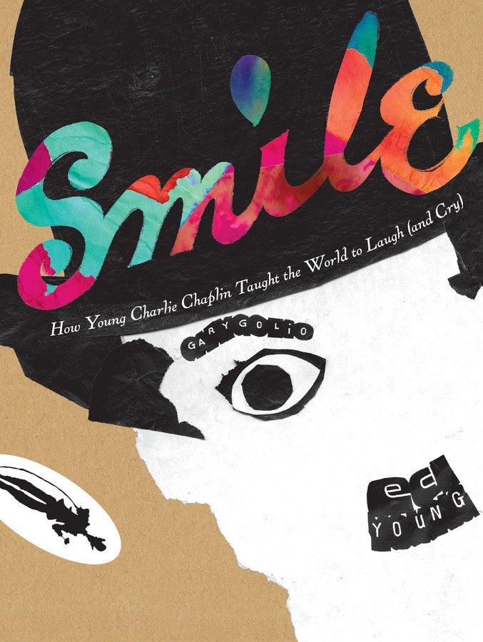 Smile: How Young Charlie Chaplin Taught the World to Laugh (and Cry)-Children’s / Teenage general interest: Biography and autobiography-買書書 BuyBookBook