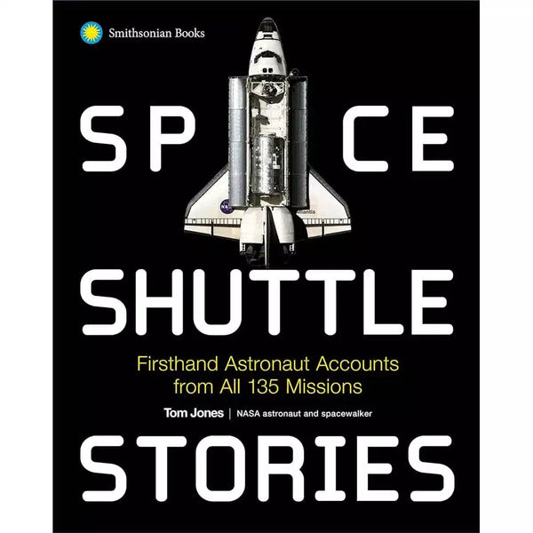 Space Shuttle Stories: Firsthand Astronaut Accounts from All 135 Missions (Tom Jones)-Nonfiction: 天文地理 Space & Geography-買書書 BuyBookBook