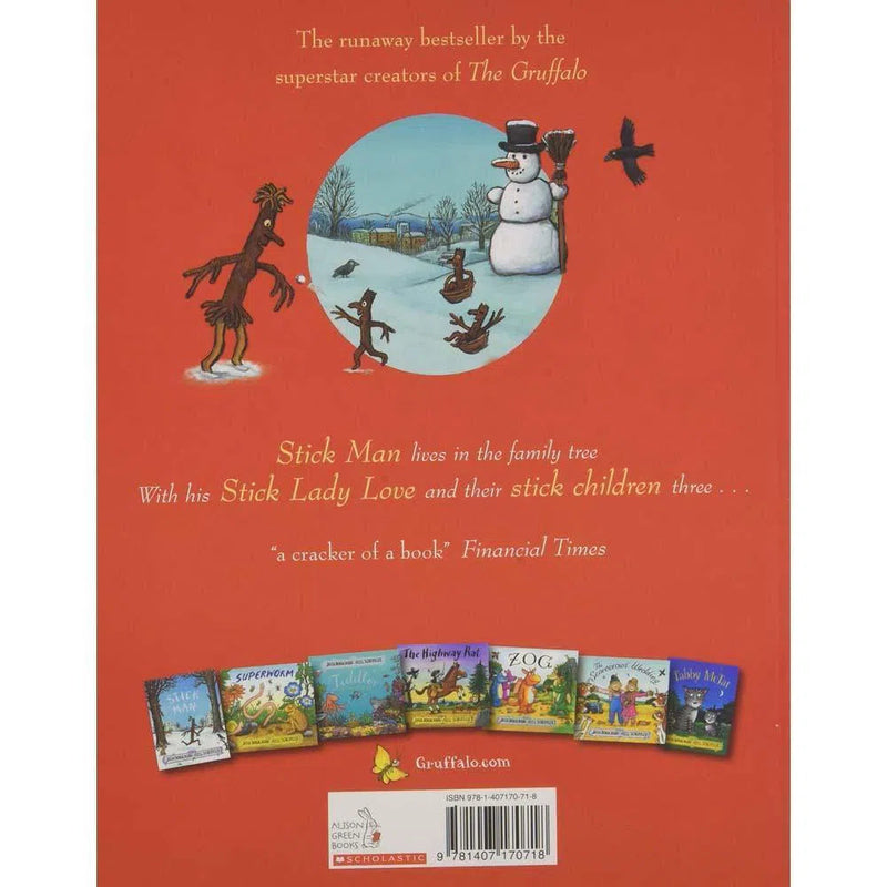 Stick Man (Julia Donaldson)(Axel Scheffler) Scholastic UK