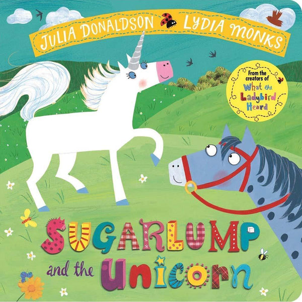 Sugarlump and the Unicorn (Board Book) (Julia Donaldson) Macmillan UK