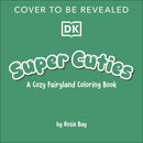 Super Cuties: A Cozy Fairyland Coloring Book-Children’s interactive and activity books and kits-買書書 BuyBookBook