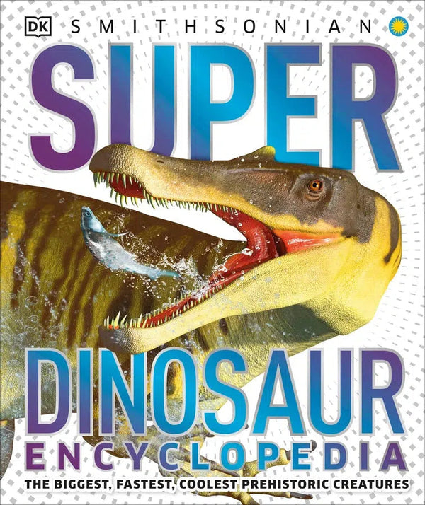 Super Dinosaur Encyclopedia-Children’s / Teenage general interest: Nature and animals-買書書 BuyBookBook