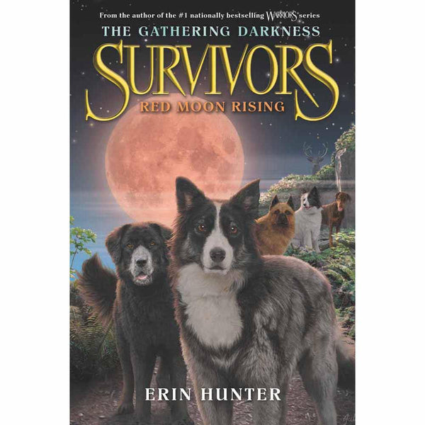 Survivors The Gathering Darkness, #04 Red Moon Rising (Erin Hunter) Harpercollins US