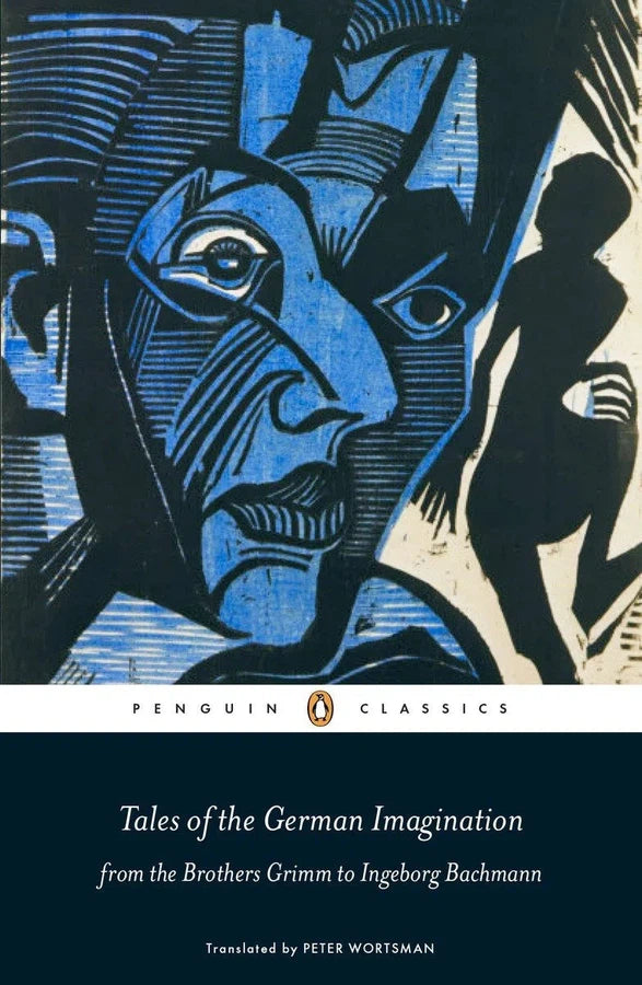 Tales of the German Imagination from the Brothers Grimm to Ingeborg Bachmann-Fiction: Traditional stories/ myths/ fairy tales-買書書 BuyBookBook