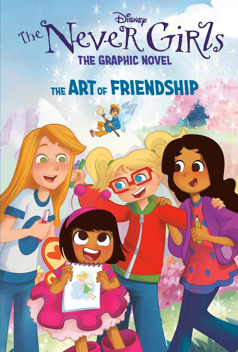 The Art of Friendship (Disney The Never Girls: Graphic Novel