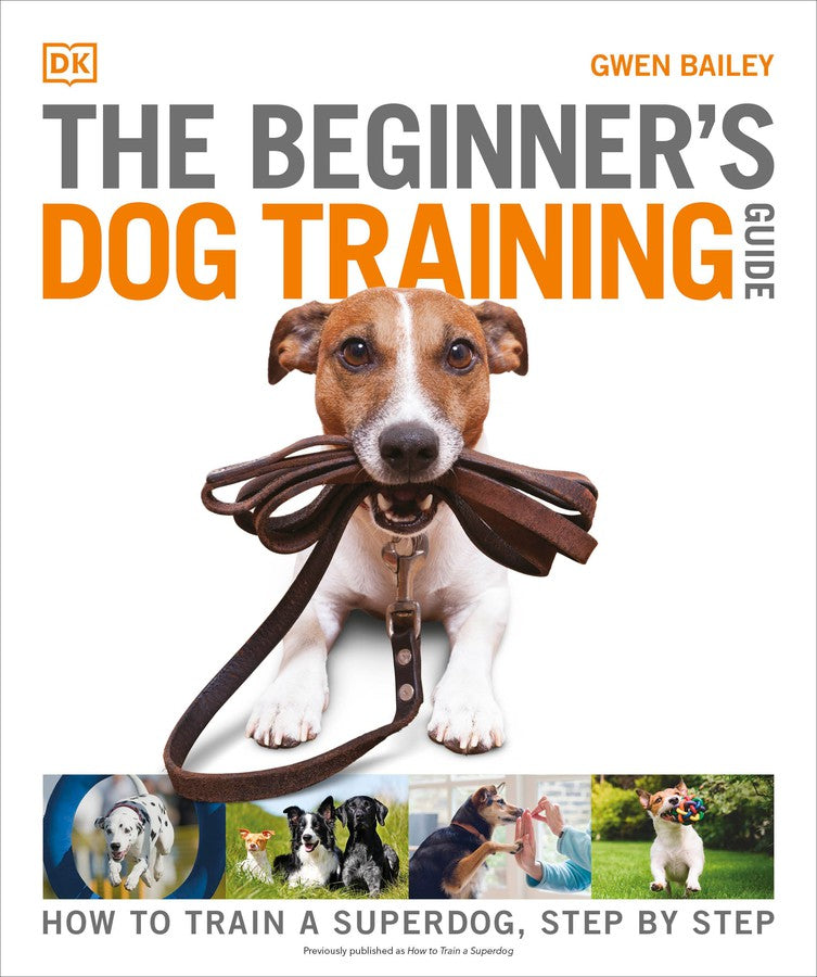 The Beginner's Dog Training Guide-Nature and the natural world: general interest-買書書 BuyBookBook