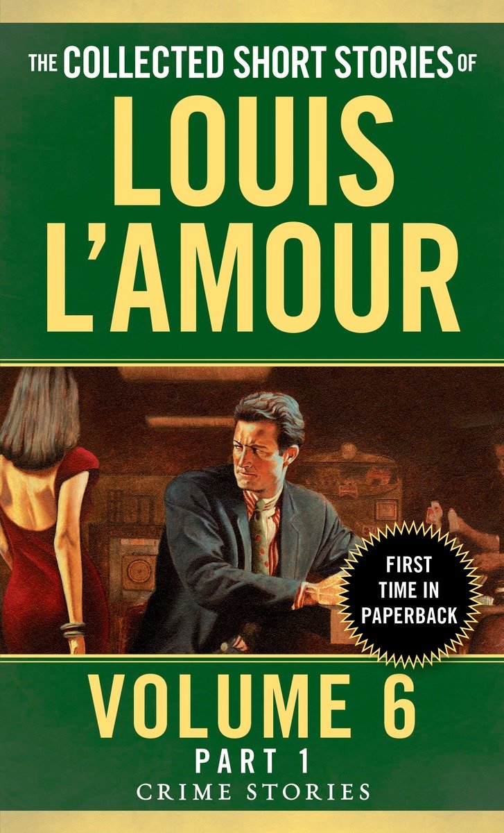 The Collected Short Stories of Louis L'Amour, Volume 6, Part 1-Fiction: Adventure / action / war-買書書 BuyBookBook