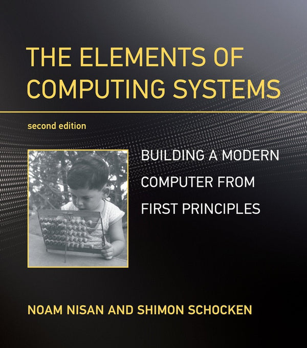 The Elements of Computing Systems, second edition-Computing and Information Technology-買書書 BuyBookBook