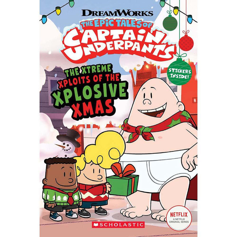 The Epic Tales of Captain Underpants TV- The Xtreme Xploits of the Xplosive Xmas (Dav Pilkey) Scholastic