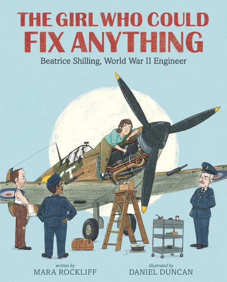 The Girl Who Could Fix Anything: Beatrice Shilling, World War II Engineer-Children’s / Teenage general interest: Biography and autobiography-買書書 BuyBookBook