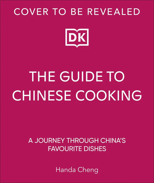 The Guide to Chinese Cooking