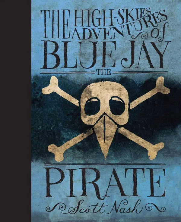 The High Skies Adventures of Blue Jay the Pirate-Children’s / Teenage fiction: Action and adventure stories-買書書 BuyBookBook