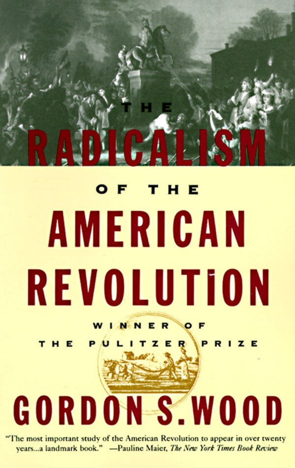 The Radicalism of the American Revolution-History and Archaeology-買書書 BuyBookBook