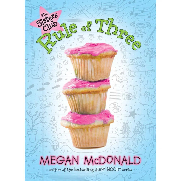 The Sisters Club: Rule of Three (Megan McDonald) Candlewick Press