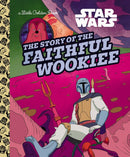 The Story of the Faithful Wookiee (Star Wars)-Children’s / Teenage fiction: General and modern fiction-買書書 BuyBookBook