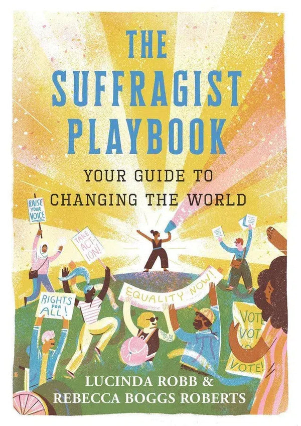 The Suffragist Playbook: Your Guide to Changing the World-Children’s / Teenage general interest: Biography and autobiography-買書書 BuyBookBook