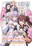 The Too-Perfect Saint: Tossed Aside by My Fiancé and Sold to Another Kingdom (Light Novel) Vol. 6-Graphic novels/ Comic books/ Manga/ Cartoons-買書書 BuyBookBook