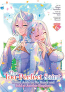 The Too-Perfect Saint: Tossed Aside by My Fiancé and Sold to Another Kingdom (Manga) Vol. 6-Manga and East Asian style / tradition comic books-買書書 BuyBookBook