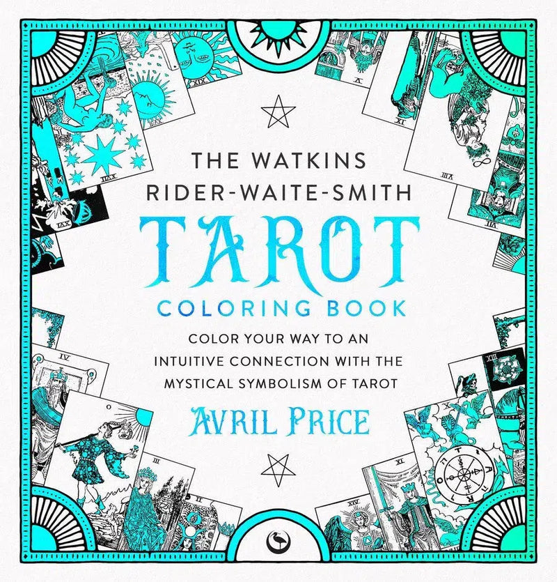 The Watkins Rider-Waite-Smith Tarot Coloring Book