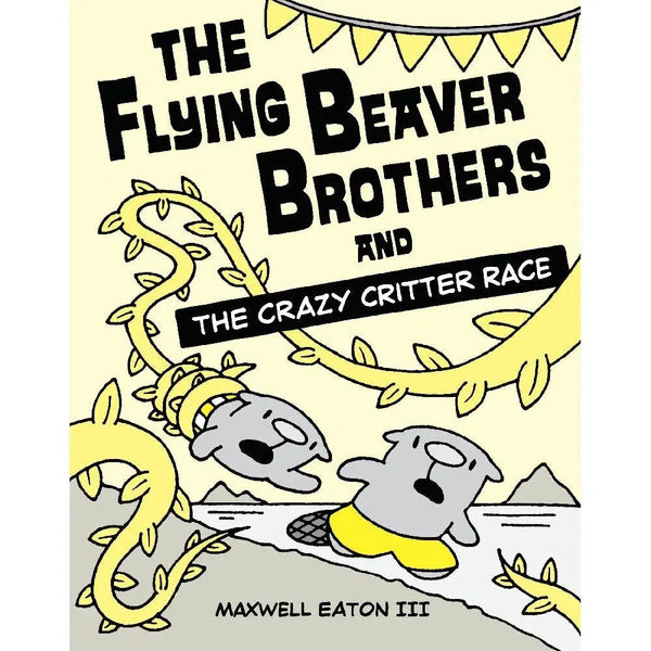 The Flying Beaver Brothers and the Crazy Critter Race (Maxwell Eaton)-Fiction: 歷險科幻 Adventure & Science Fiction-買書書 BuyBookBook