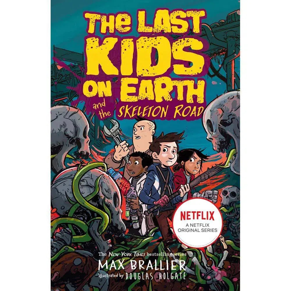 Last Kids on Earth, The #06 and the Skeleton Road (Paperback) Harpercollins (UK)