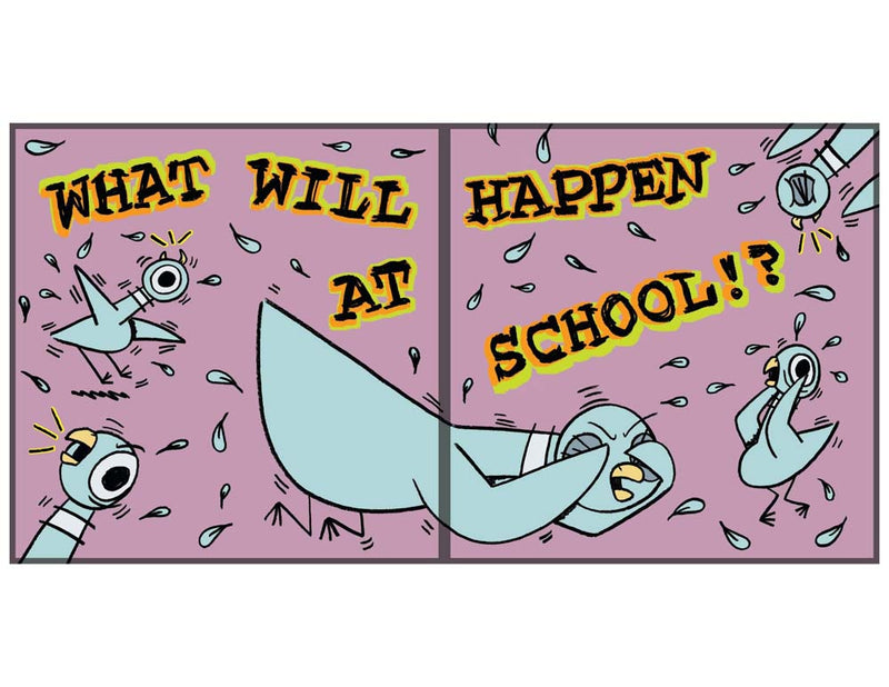 The Pigeon HAS to Go to School! (Mo Willems)