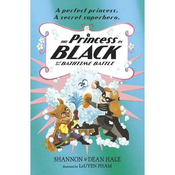 Princess in Black, The #07 and the Bathtime Battle (UK)(Shannon Hale) (Dean Hale) (LeUyen Pham) Walker UK