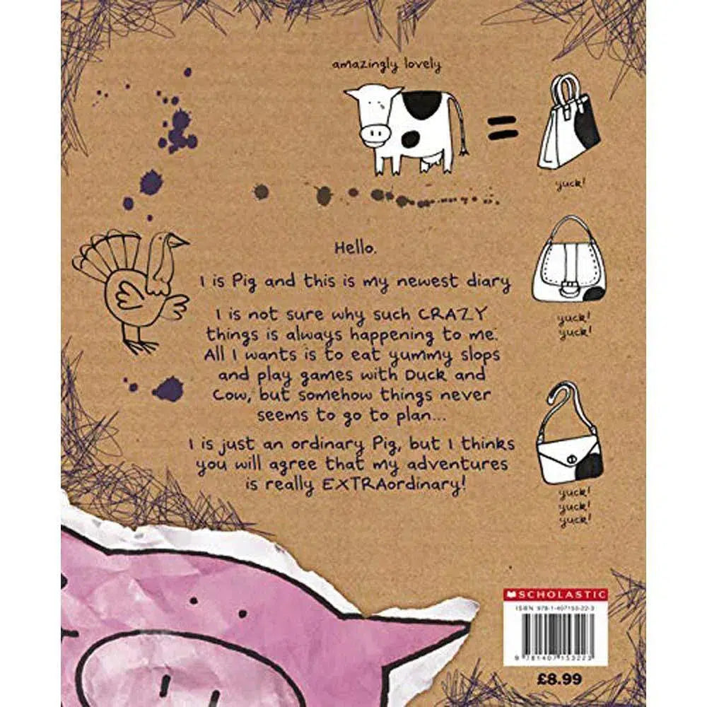 Pig Diaries #3 The Seriously Extraordinary Diary of Pig Scholastic UK