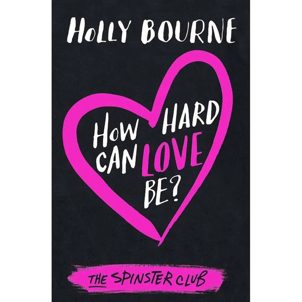 The Spinster Club Series #2 How Hard Can Love Be? Usborne