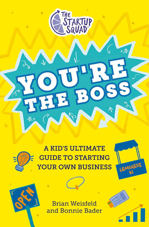 The Startup Squad: You're the Boss!