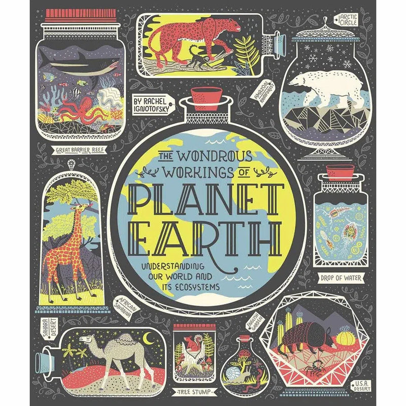 The Wondrous Workings of Planet Earth - Understanding Our World and Its Ecosystems (Hardcover) PRHUS