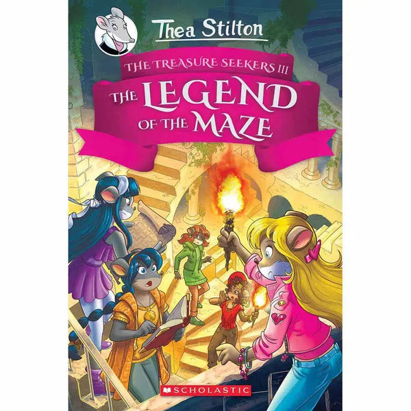 Thea Stilton Treasure Seekers #03 The Legend of the Maze (Hardback) Scholastic