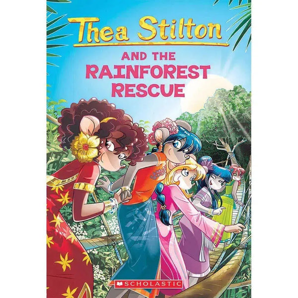Thea Stilton #32 and The Rainforest Rescue Scholastic
