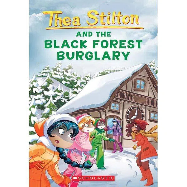 Thea Stilton #30 and the Black Forest Burglary Scholastic